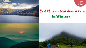 Places to Visit Around Pune During Winters