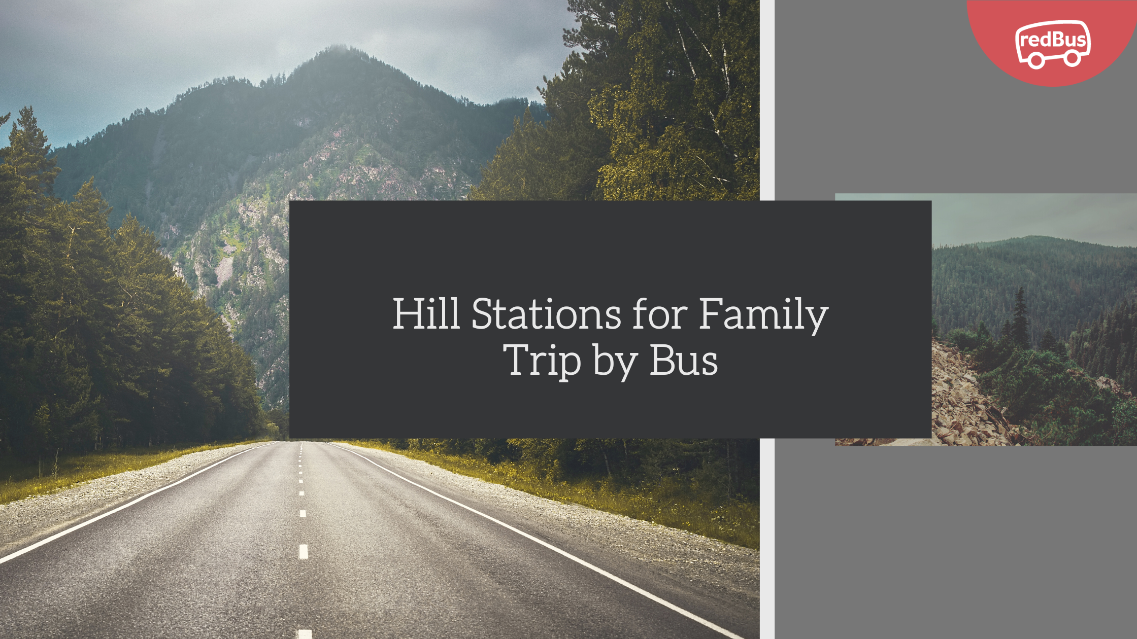 Hill Station for Family Trip by Bus