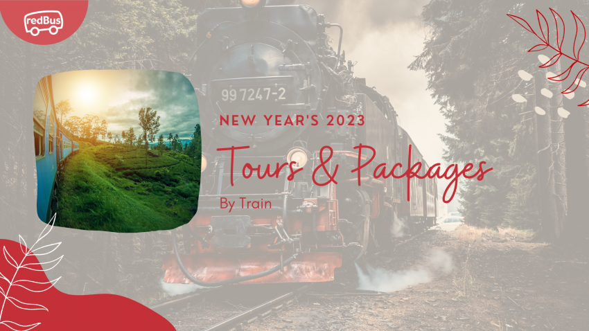 New Year's 2023 Train Travel & Tour Packages