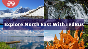 Top 20 Must-visit Places in North East India 