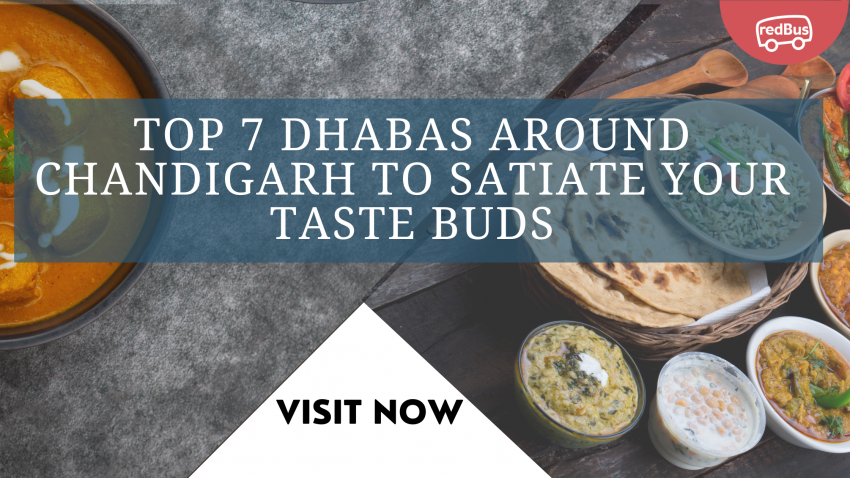 Top 7 Dhabas Around Chandigarh to Satiate Your Taste Buds