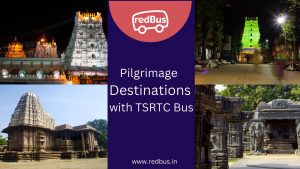 Famous Pilgrimage Destination to Visit With TSRTC