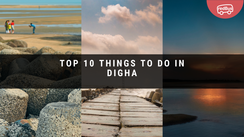 Top 10 Things To Do In Digha