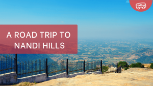 A Road Trip to Nandi Hills