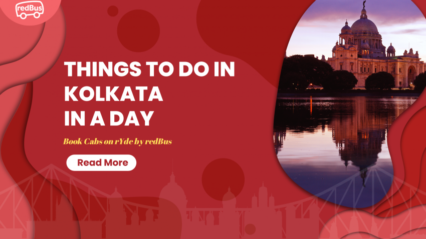 Things To Do In Kolkata In A Day