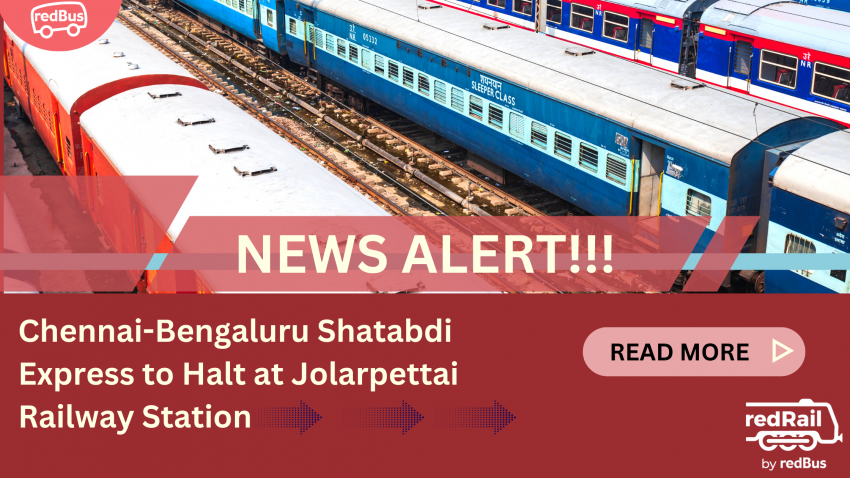Chennai-Bengaluru Shatabdi Express to Halt at Jolarpettai Railway Station