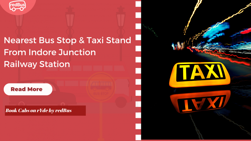 Nearest Bus Stop & Taxi Stand From Indore Junction Railway Station