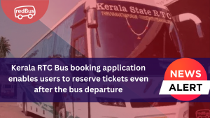 Kerala RTC Bus booking application enables users to reserve tickets even after the bus departure