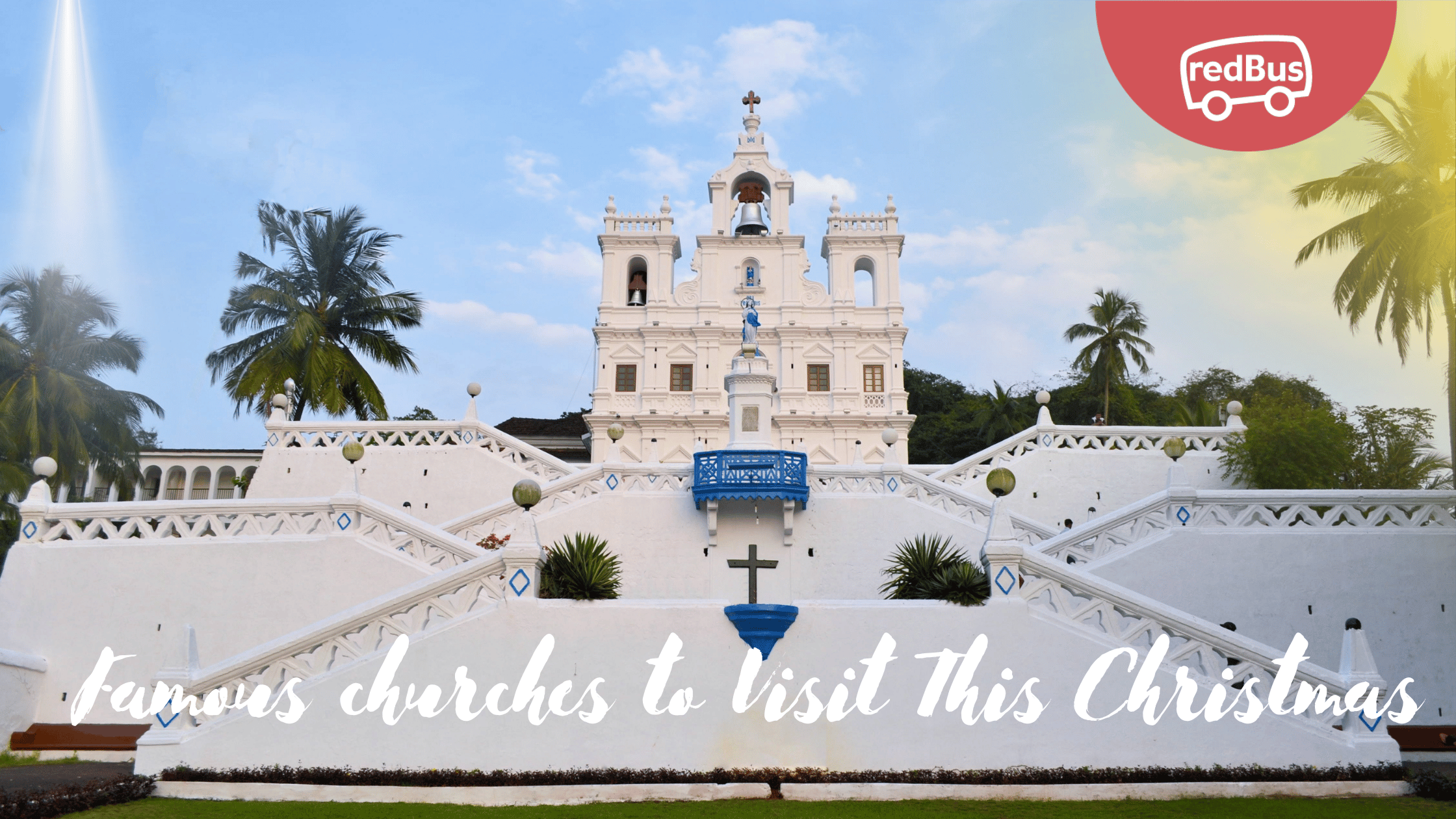 Explore India’s Iconic Churches This Joyful Christmas Season