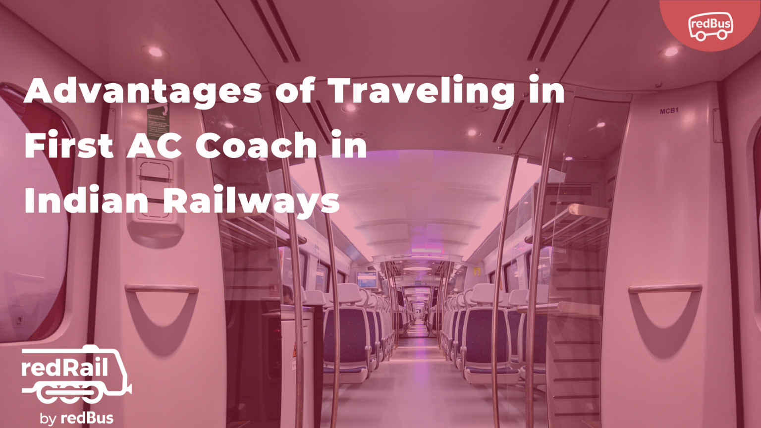 Exploring the Advantages of Traveling in First AC Coach in Indian