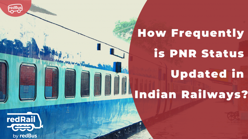 How Frequently is PNR Status Updated in Indian Railways?