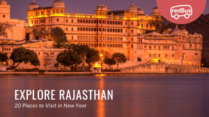 Royal Rajasthan: 20 Majestic Destinations to Welcome the New Year