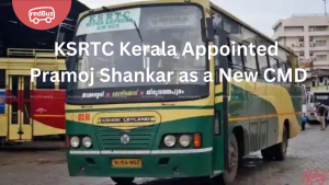 KSRTC Kerala: Pramoj Shankar Appointed as a New CMD