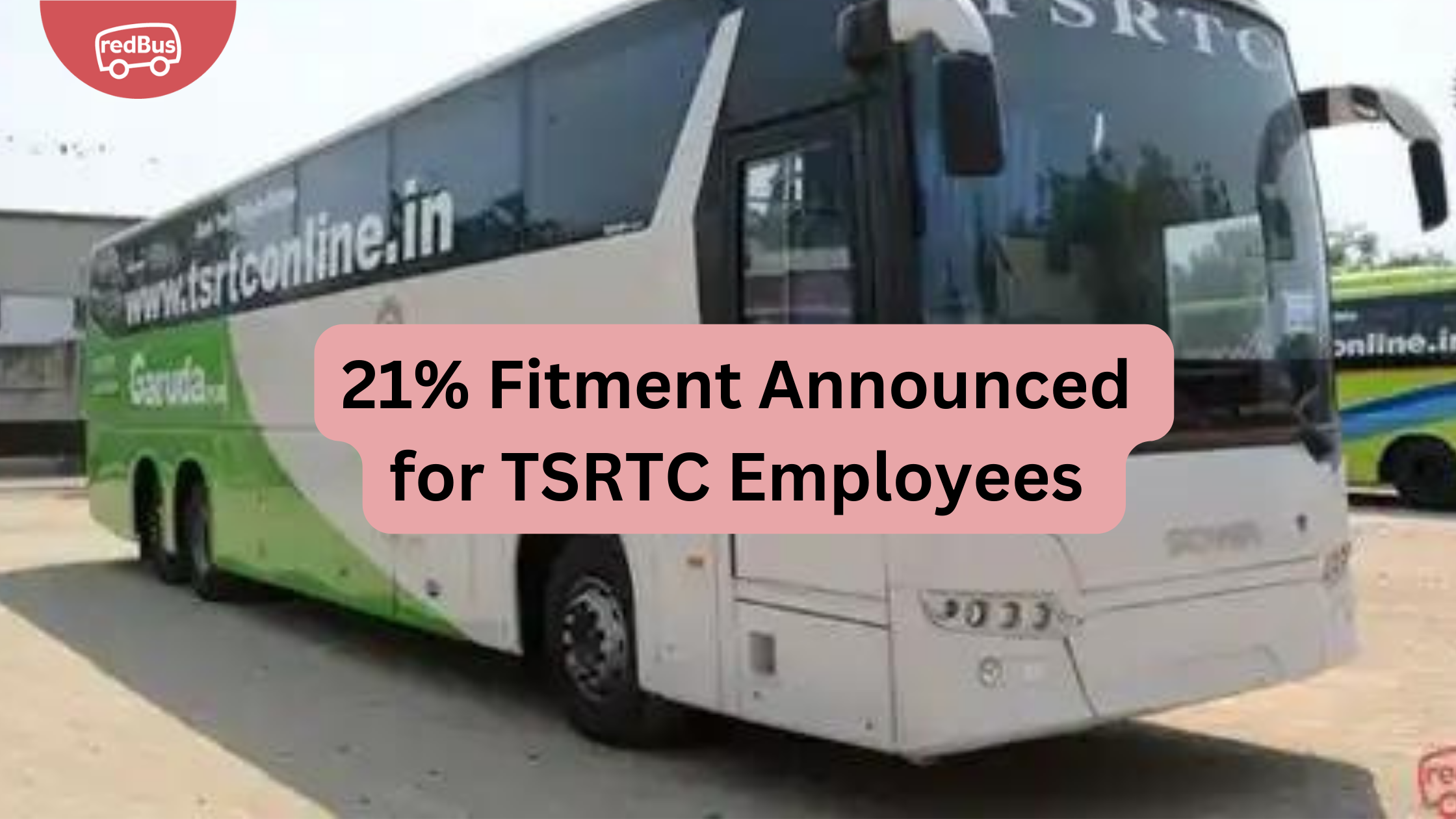 TSRTC: Announced 21% Fitment for RTC Staff