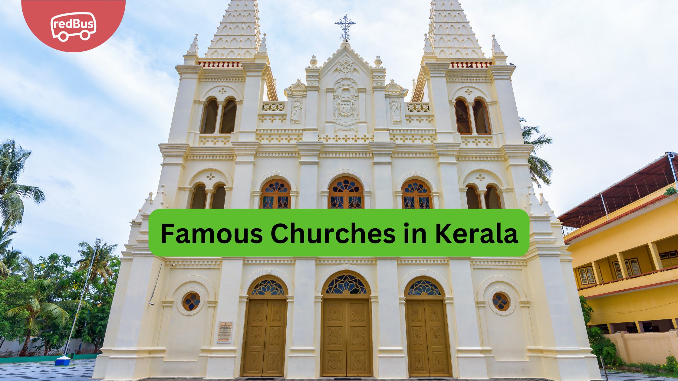 Top 10 Famous Churches in Kerala