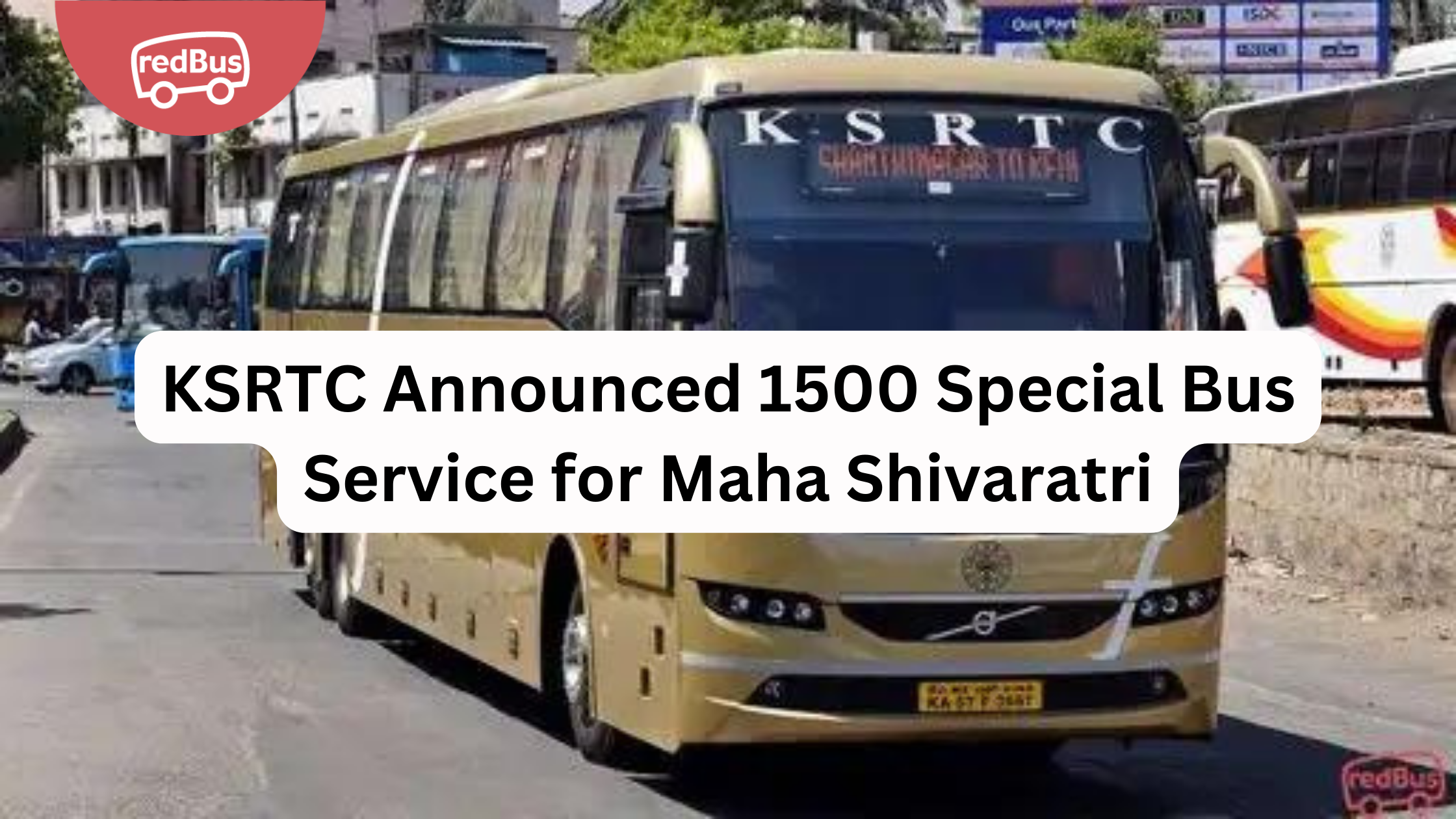 KSRTC: 1500 KSRTC Bus Service Announced for Maha Shivaratri