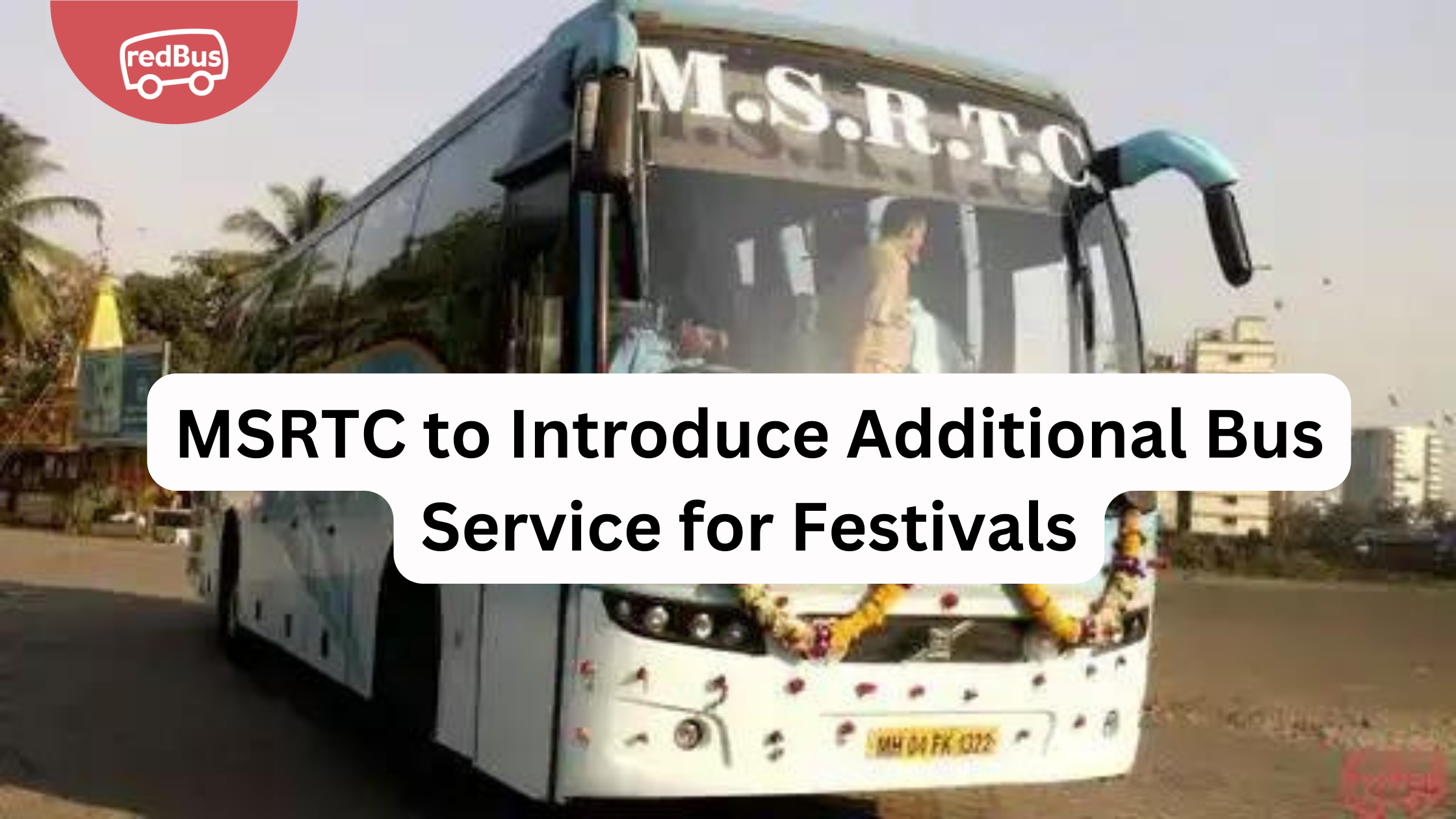 MSRTC: 126 Special Festival Buses to be Deployed for Konkan