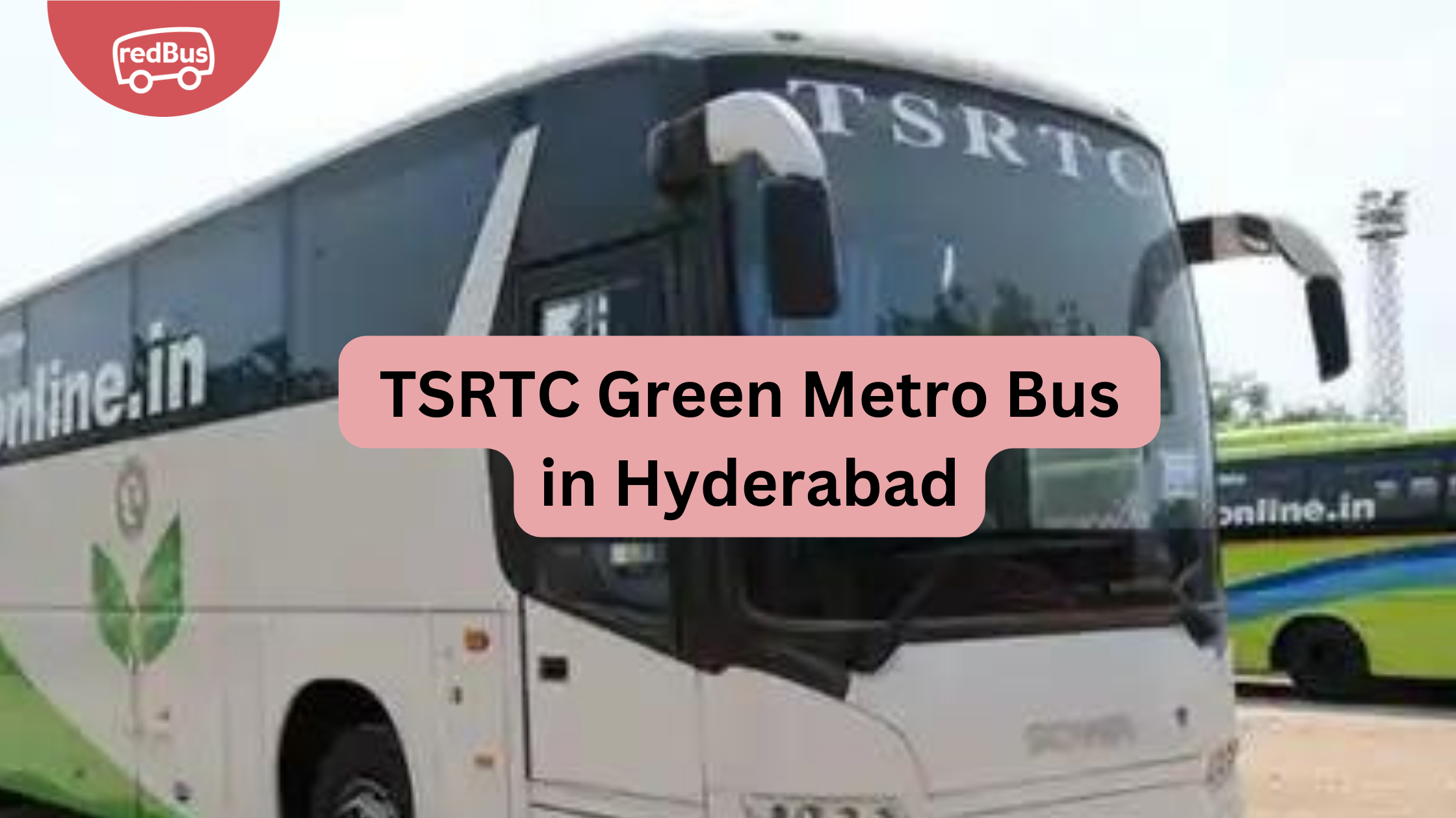 TSRTC: Launched Green Metro Buses in Hyderabad