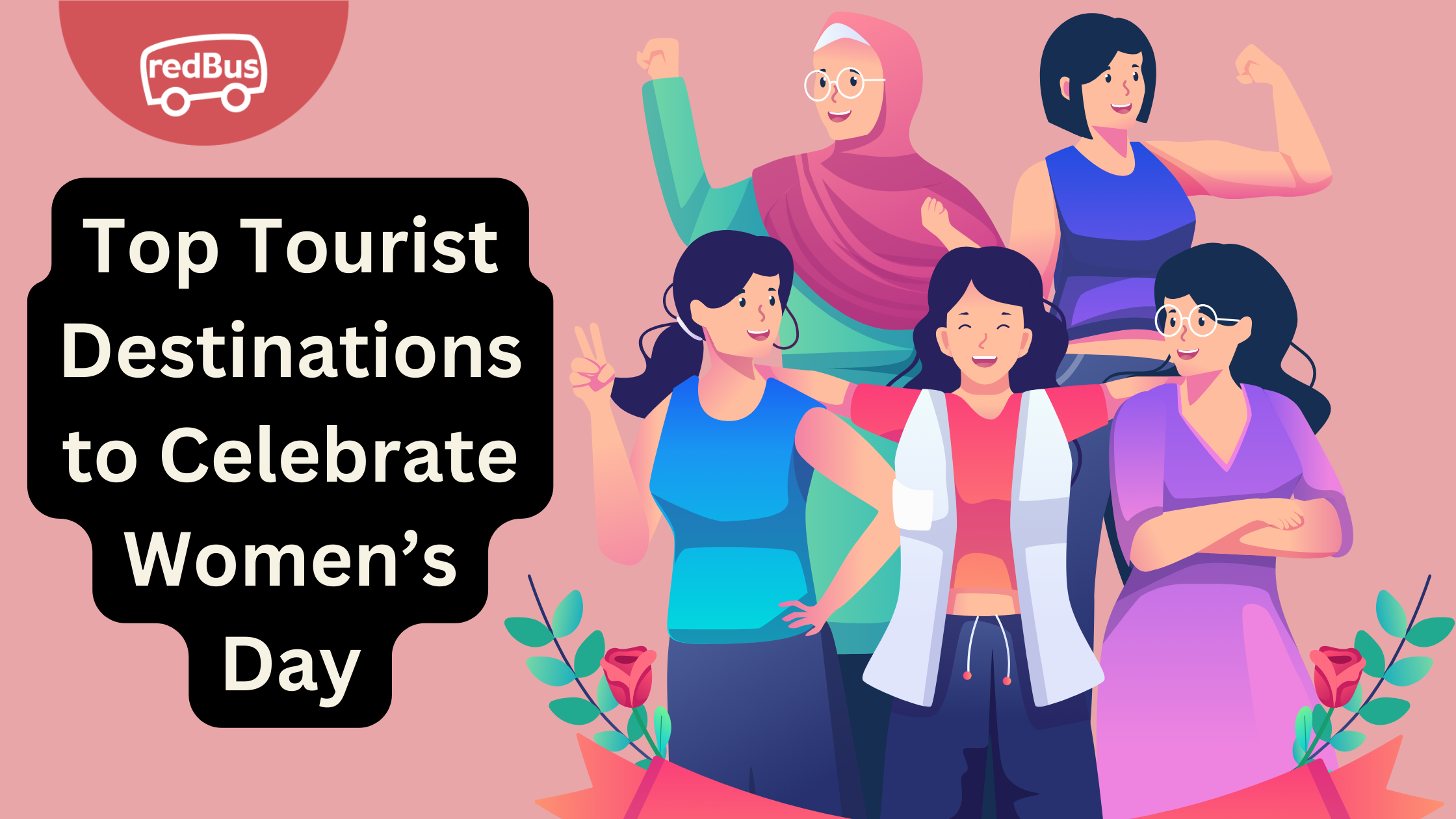 Explore India’s Top Tourist Destinations to Celebrate Women’s Day