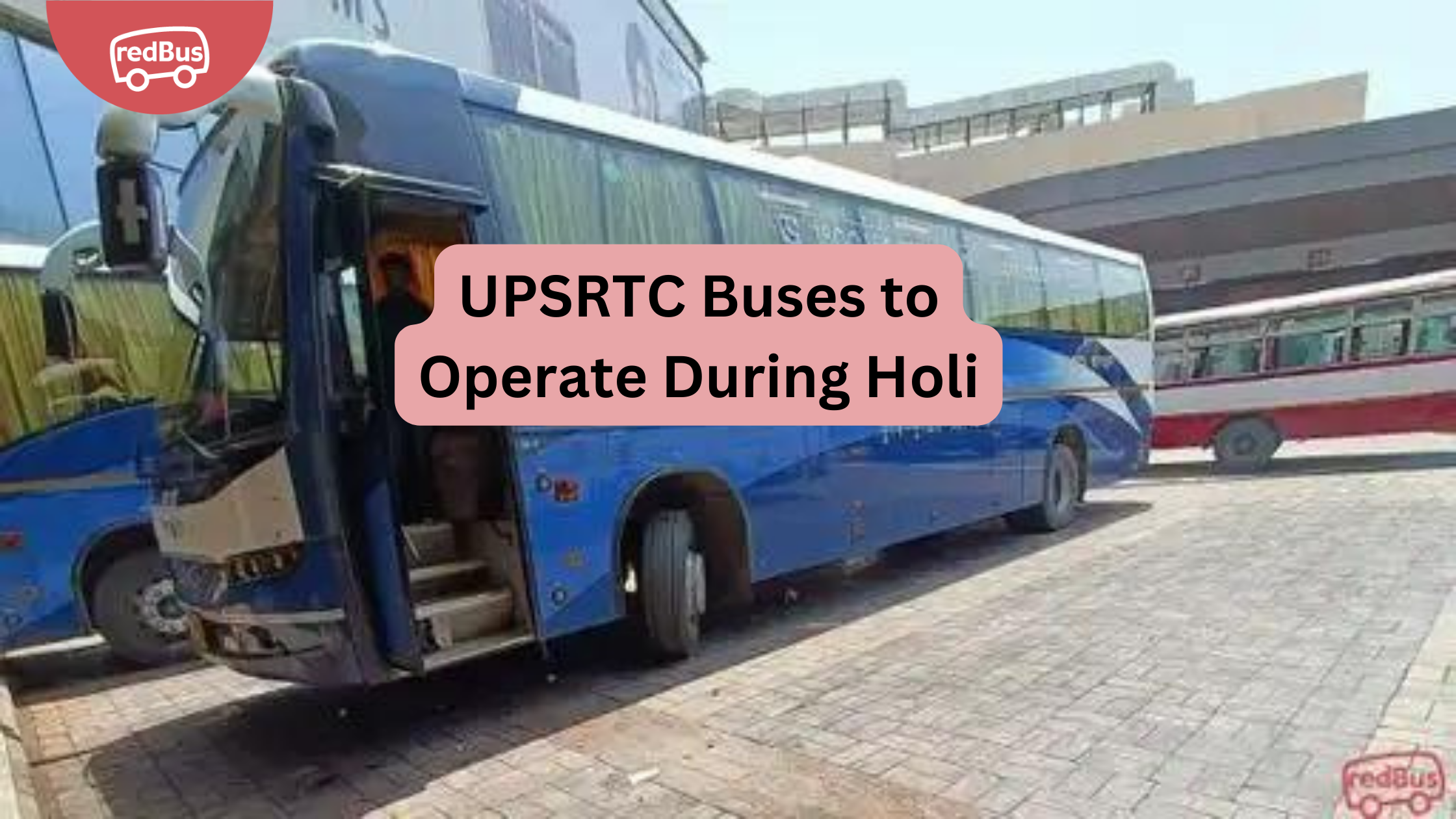 UPSRTC: UPSRTC Buses Will Be in Operation During Holi