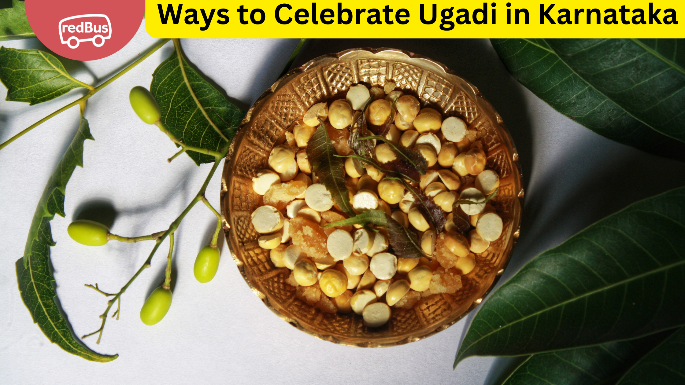 10 Things to Do in Karnataka to Celebrate Ugadi Festival