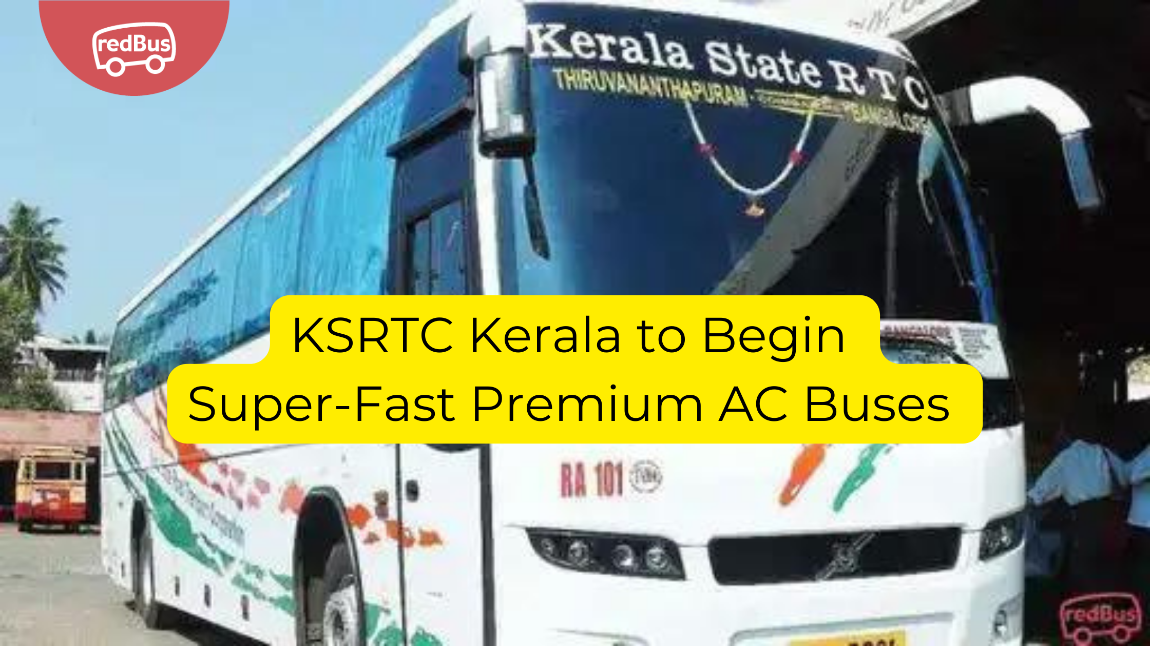 KSRTC: KSRTC Kerala to Introduce Super-Fast Premium AC Buses