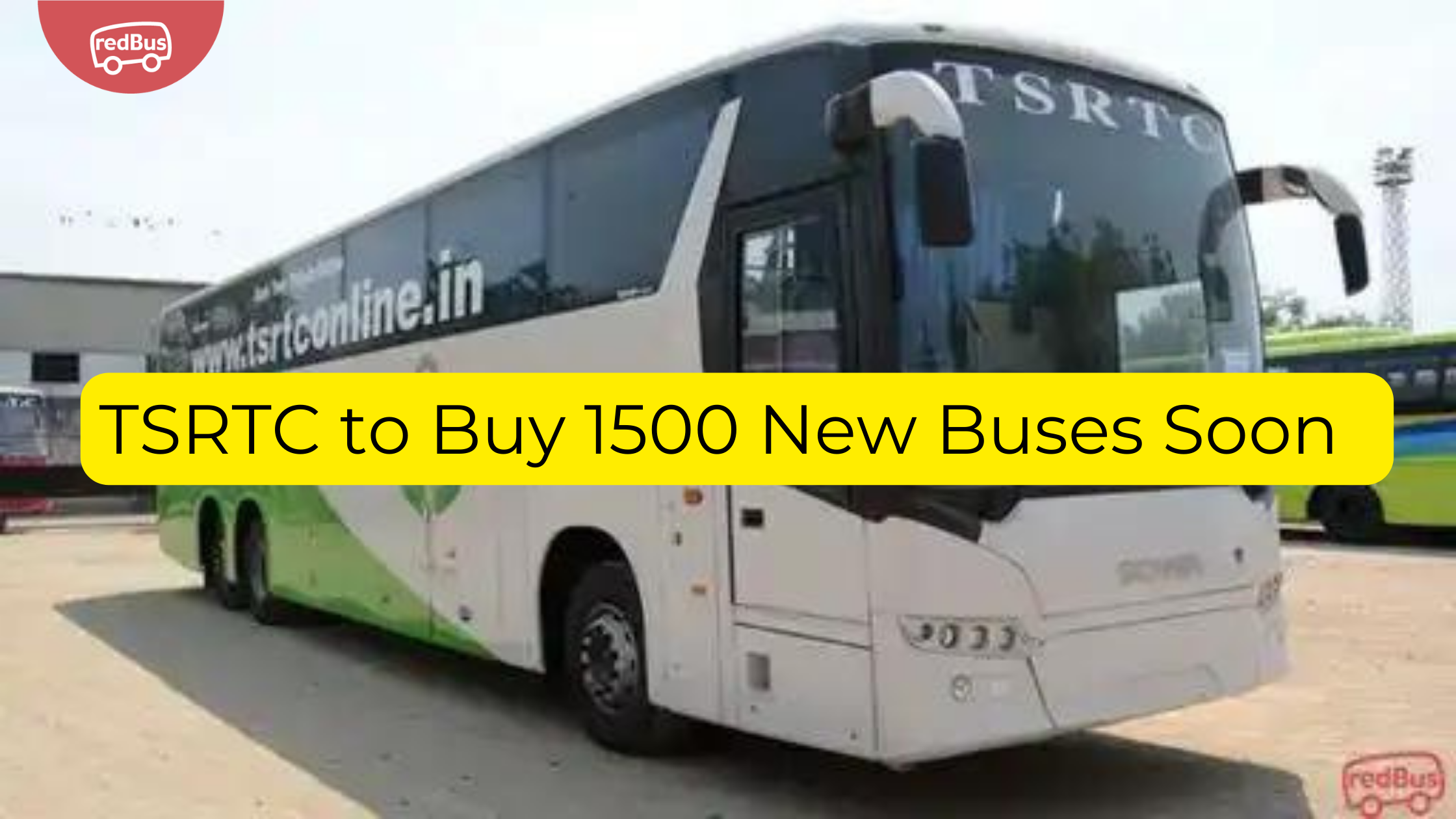 TSRTC: Buying 1500 New TSRTC Buses Soon