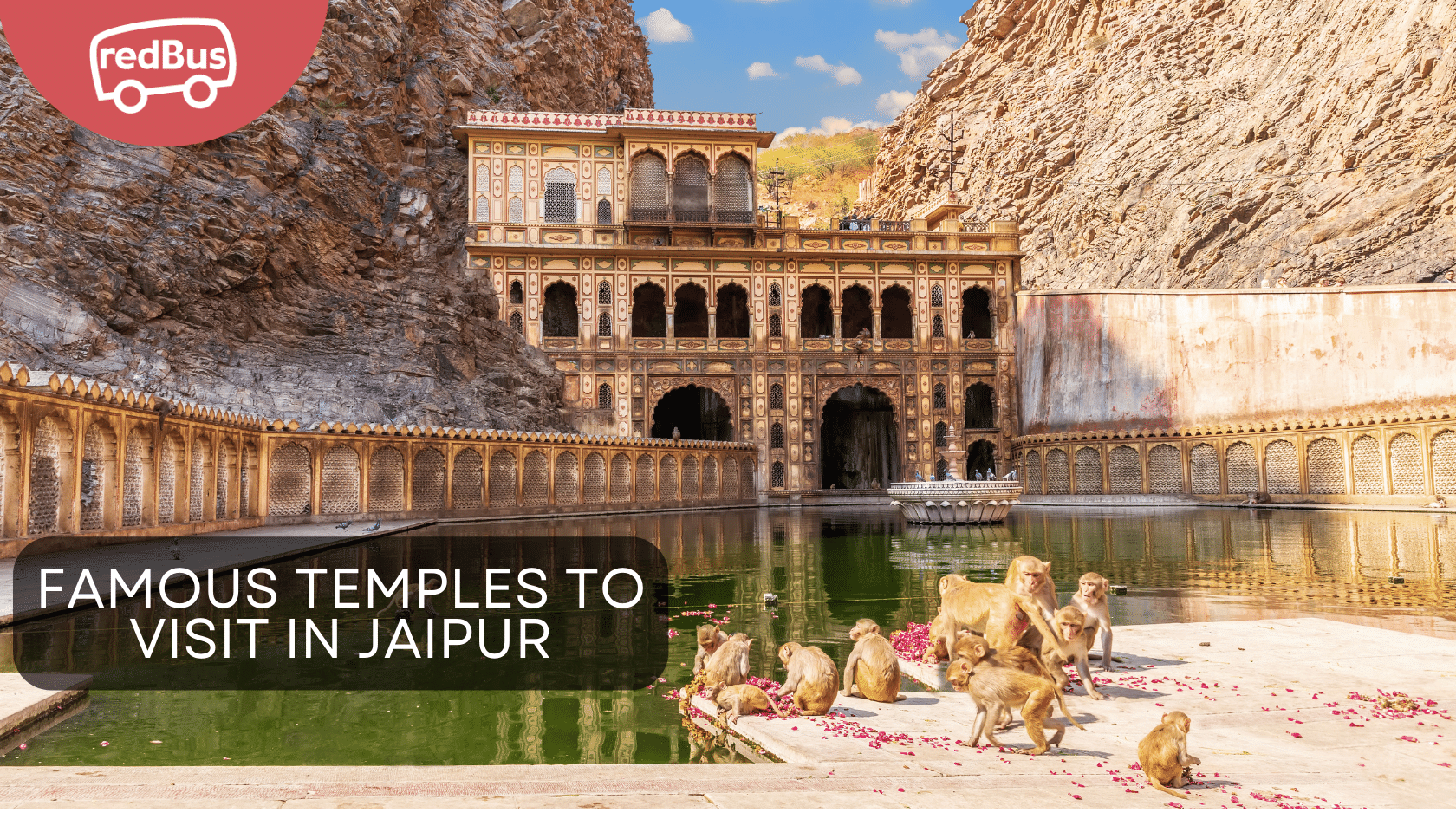 Discovering the Spiritual Heart of Jaipur: 15 Famous Temples to Visit