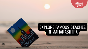 Exploring these 20 Stunning Beaches of Maharashtra