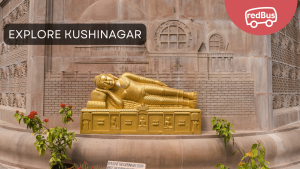 Kushinagar: Explore the Sacred Buddhist Sites and Temples