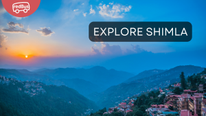 A Comprehensive Guide to Famous Places to Visit in Shimla